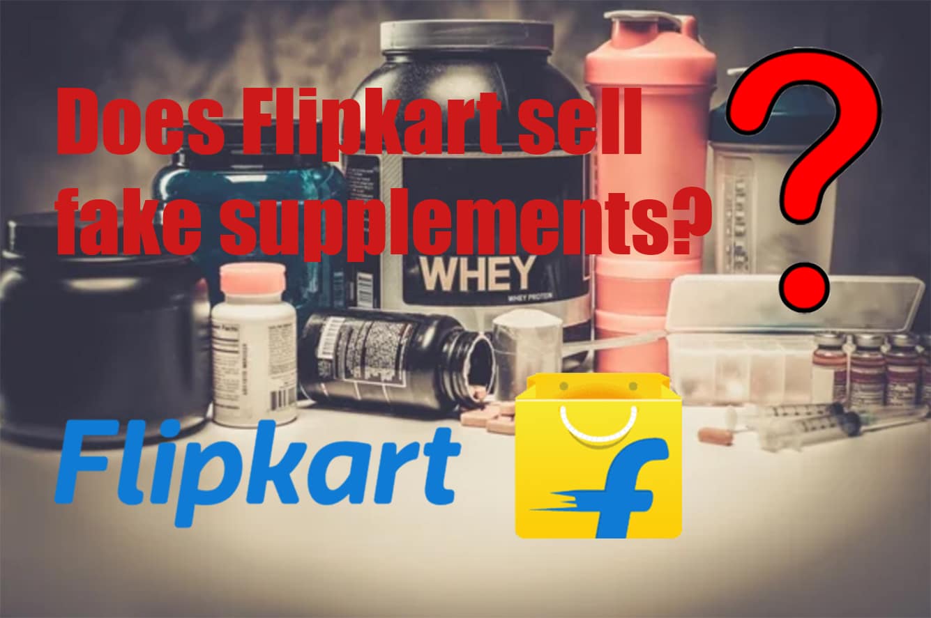 Is it safe to buy whey protein from Flipkart? Does Flipkart sell fake supplements? My Honest